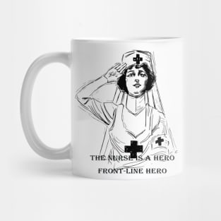 Nurse is a hero Mug